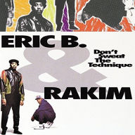 Title: Don't Sweat the Technique, Artist: Eric B. & Rakim