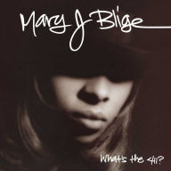 Title: What's the 411?, Artist: Mary J. Blige