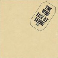 Title: Live at Leeds, Artist: The Who