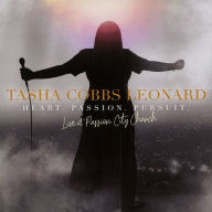 Title: Heart. Passion. Pursuit.: Live At Passion City Church, Artist: Tasha Cobbs Leonard