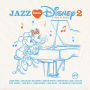 Jazz Loves Disney, Vol. 2: A Kind of Magic