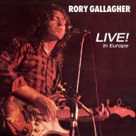 Title: Live! In Europe, Artist: Rory Gallagher
