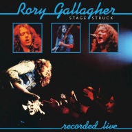 Title: Stage Struck, Artist: Rory Gallagher