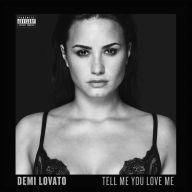 Title: Tell Me You Love Me [Deluxe Edition], Artist: Demi Lovato