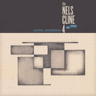 Title: Currents, Constellations, Artist: Nels Cline