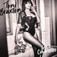 Title: Sex & Cigarettes, Artist: Toni Braxton