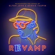 Title: Revamp: Reimagining the Songs of Elton John and Bernie Taupin, Artist: 