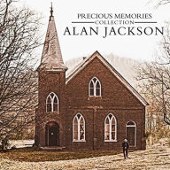 Title: Precious Memories Collection, Artist: Alan Jackson