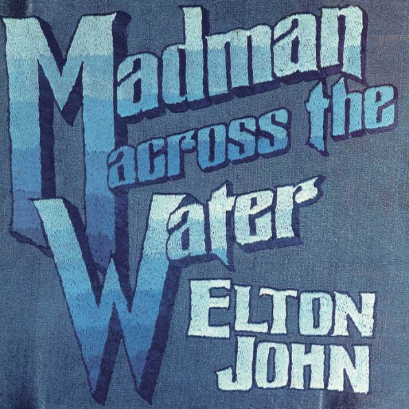 Madman Across the Water [2016 Remaster]