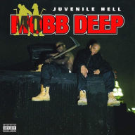 Title: Juvenile Hell, Artist: Mobb Deep