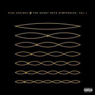 Title: The Ghost Note Symphonies, Vol. 1, Artist: Rise Against