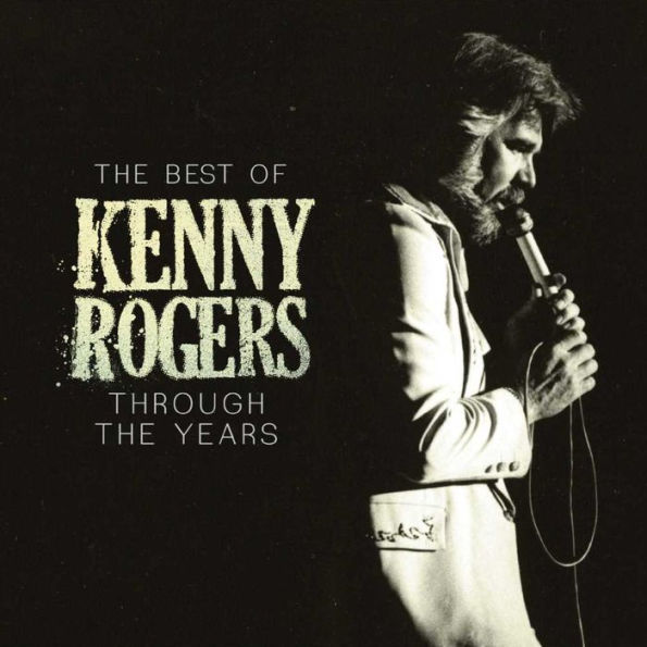 The Best of Kenny Rogers: Through the Years