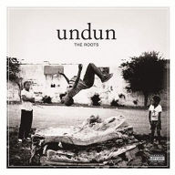 Title: Undun, Artist: The Roots