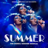 Title: Summer: The Donna Summer Musical, Artist: 