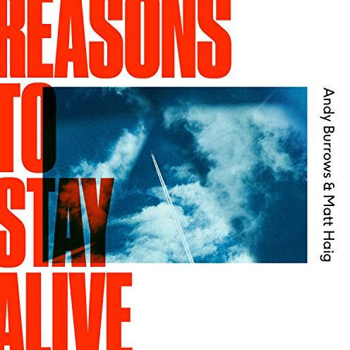Reasons to Stay Alive