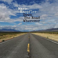 Title: Down the Road Wherever, Artist: Mark Knopfler