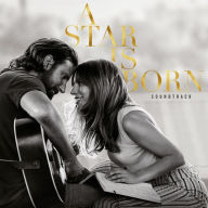 Title: A Star is Born [Original Motion Picture Soundtrack], Artist: Lady Gaga