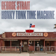 Title: Honky Tonk Time Machine, Artist: George Strait
