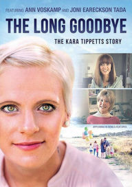 Title: The Long Goodbye: The Kara Tippetts Story