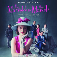 Title: The Marvelous Mrs. Maisel, Season 2 [Original TV Soundtrack], Artist: 