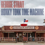Title: Honky Tonk Time Machine, Artist: George Strait