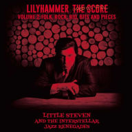 Title: Lilyhammer the Score, Vol. 2: Folk, Rock, Rio, Bits and Pieces [Original TV Soundtrack], Artist: Little Steven