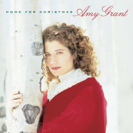 Title: Home for Christmas, Artist: Amy Grant