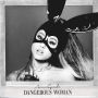 Dangerous Woman [Artist Store Exclusive]