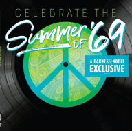 Title: Celebrate the Summer of '69 [B&N Exclusive], Artist: Celebrate The Summer Of '69 [B&n Exclusive]