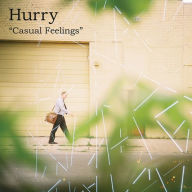 Title: Casual Feelings, Artist: Hurry