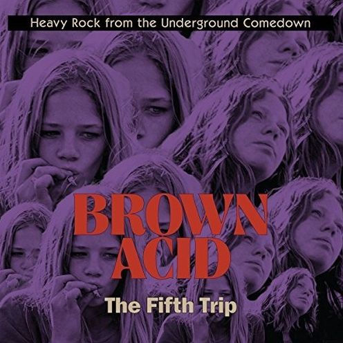 Brown Acid: The Fifth Trip