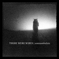 Title: Somnambulists [Gold Vinyl], Artist: There Were Wires