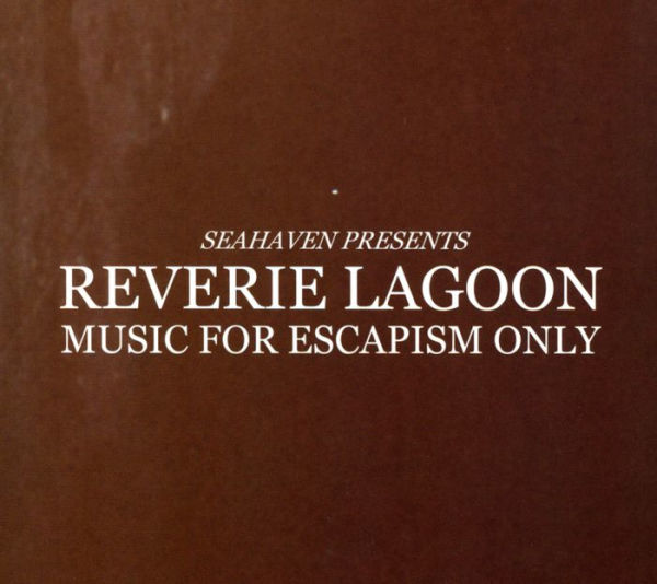 Reverie Lagoon: Music for Escapism Only