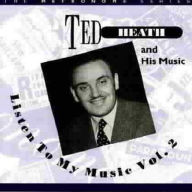 Title: Listen to My Music, Vol. 2, Artist: Ted Heath