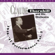 Title: 1946-47 Performances, Vol. 2, Artist: Claude Thornhill