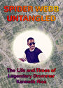 Kenneth Rice: Spider Webb Untangled