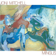 Title: Mingus, Artist: Joni Mitchell