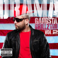 Title: Gangsta Grillz: The Album, Vol. 2, Artist: Drama
