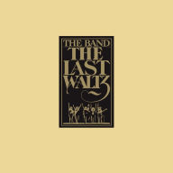Title: The Last Waltz, Artist: The Band