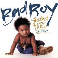 Title: Bad Boy Greatest Hits, Vol. 1, Artist: Bad Boy Greatest Hits: Volume 1 / Various