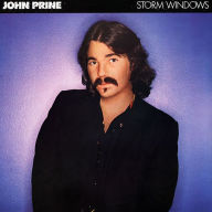 Title: Storm Windows, Artist: John Prine