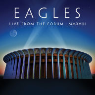 Title: Live From the Forum MMXVIII [Video], Artist: Eagles