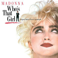 Title: Who's That Girl [Original Motion Picture Soundtrack], Artist: Madonna