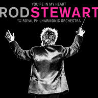 Title: You're in My Heart: Rod Stewart with the Royal Philharmonic Orchestra, Artist: Royal Philharmonic Orchestra