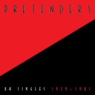 Title: UK Singles 1979-1981, Artist: Pretenders