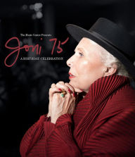 Title: Joni Mitchell: Joni 75 - A Birthday Celebration