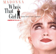 Title: Who's That Girl [Original Motion Picture Soundtrack], Artist: Madonna