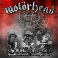 Title: The World Is Ours, Vol. 1: Everywhere Further Than Everyplace Else [CD/DVD], Artist: Motörhead