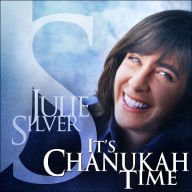 Title: It's Chanukah Time [B&N Exclusive], Artist: Julie Silver