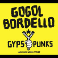 Title: Gypsy Punks: Underdog World Strike, Artist: Gogol Bordello